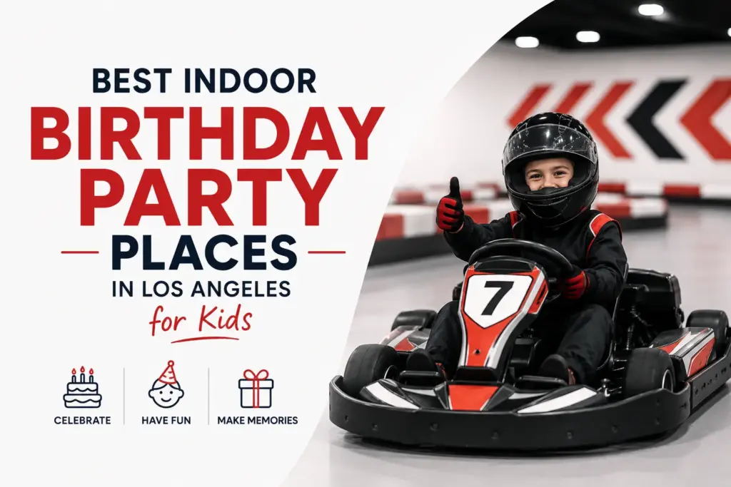 best indoor bday party place in LA