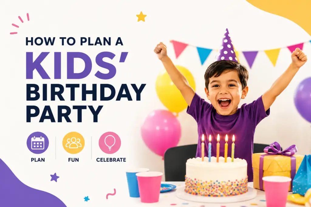how to plan a kids bday party