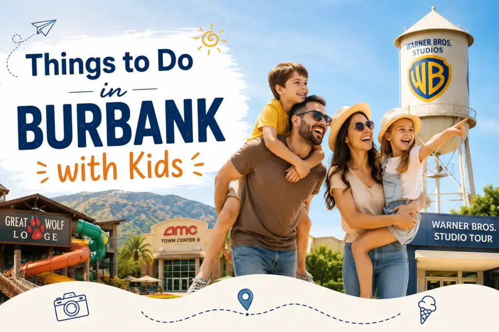 Things to Do in Burbank with Kids
